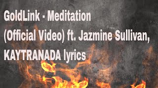 GoldLink Meditation Lyrics Video [upl. by Air]