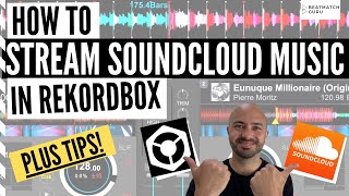 How to Stream Soundcloud Music in Rekordbox Plus Tips [upl. by Phi295]