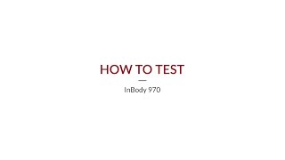 InBody 970  How to Test [upl. by Tawsha]