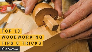 Top 10 Woodworking Tips amp Tricks  Paul Sellers [upl. by Aihselef]