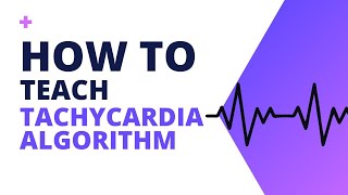 Teaching Tachycardia Algorithm for ACLS  The Easy Way [upl. by Kelcey]