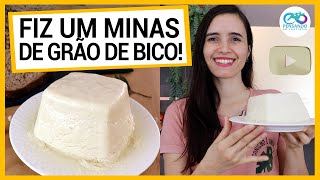 FIZ QUEIJO MINAS COM GRÃO DE BICO E FICOU INCRÍVEL RECEITA INÉDITA PROBIÓTICA QUE FATIA [upl. by Amar]