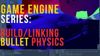 Making my C OpenGL Game Engine  Bullet Physics Debugging  Building  bulletphysics [upl. by Hakeem]