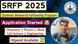 Summer Research Fellowship Programme SRFP 2025🔥 Eligibility  For Teachers amp Students  Apply Now [upl. by Kyred737]