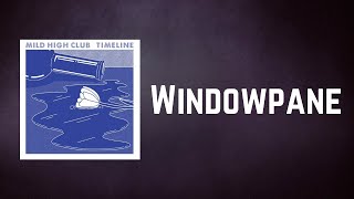 Mild High Club  Windowpane Lyrics [upl. by Humble985]