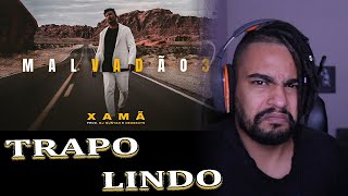 Xamã  Malvadão 3 Prod DJ Gustah amp Neobeats  React [upl. by Enaile]