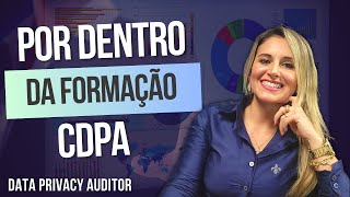 CDPA  Data Privacy Auditor Por dentro da formação [upl. by Amr]