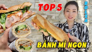 Review 5 Tiệm Bánh Mì Đang Hot ở Bolsa Nam Cali Mà Có Thể Bạn Chưa Biết  Cuộc Sống Mỹ  KT Food [upl. by Scoles]