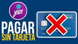 ✅Como PAGAR Con YAPE si NO TENGO TARJETA Guía 2025🔴 [upl. by Aynor53]