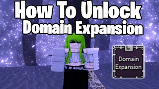 How To Unlock Domain Expansion  Sorcery [upl. by Atikan]