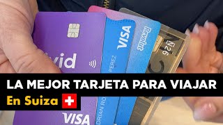 LA MEJOR TARJETA PARA VIAJAR sin comisiones A SUIZA 💳 2024 [upl. by Anidem]