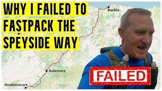 I failed to FASTPACK the SPEYSIDE WAY  One of SCOTLAND’S GREAT TRAILS [upl. by Garald]