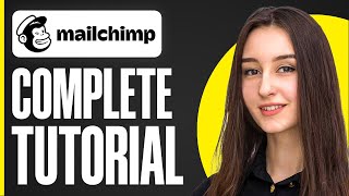 Full Mailchimp Tutorial for Beginners 2024  Email Marketing Guide [upl. by Zerat]