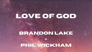 Love Of God Lyric Video Brandon Lake  Phil Wickham [upl. by Carbrey]