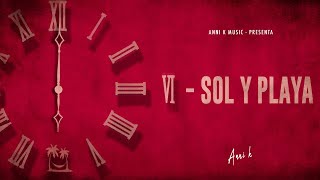 ANNI K  SOL Y PLAYA Visualizer [upl. by Haymo]