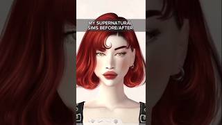 MY SUPERNATURAL SIMS BEFOREAFTER😲shrots [upl. by Nref433]