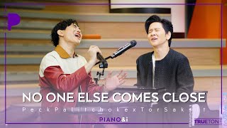 No One Else Comes Close  Peck Palitchoke x TorSaksit Piano amp i Live [upl. by Edalb]