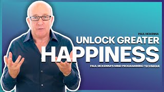 Paul McKenna Official  Unlock Greater Happiness Mind Programming Technique [upl. by Atnod881]