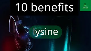 10 benefits of lysine  lysine  Health Templewas [upl. by Dorkas983]