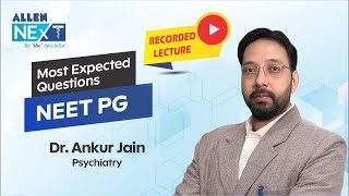 NEET PG  Revision Series  Psychiatry by Dr Ankur Jain [upl. by Akimyt461]