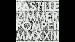 Bastille Hans Zimmer  Pompeii MMXXIII Instrumental [upl. by Abehsat175]