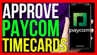 How to Approve Timecards in Paycom 2024 METHOD [upl. by Eldoria]