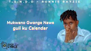 TENDO  Ronnie Rayzie lyricsMotive creations 2024 [upl. by Reni]