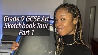 GRADE 9 GCSE ART SKETCHBOOK TOUR PART 1 [upl. by Eilatan]