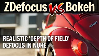 Nuke  Realistic Depth of Field Defocus Complete Guide for CLEAN edges [upl. by Barton886]