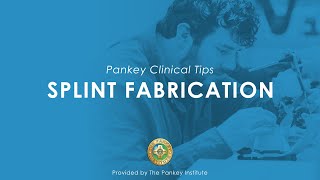 Splint Fabrication provided by The Pankey Institute [upl. by Anatolio]