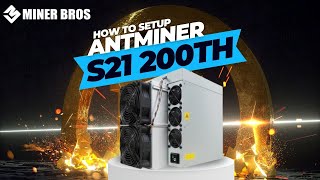 How to setup a Bitmain Antminer S21 200TH To Mine Bitcoin in 2024 [upl. by Wendelina544]