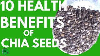 Top 10 Health Benefits of Chia Seeds [upl. by Adran336]