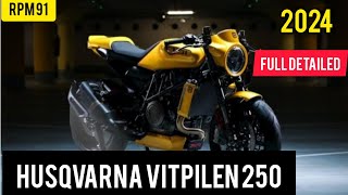 New Husqvarna Vitpilen 250 Bike Full Detailed Review 2024 [upl. by Hcirteid]