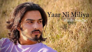 Yaarr Ni Miliyaa  Hardy Sandhu B Praal Jaani  Cover by Rajat Deval [upl. by Kcirdes]