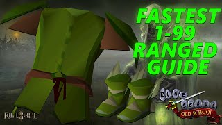 Fastest 199 Ranged Guide OSRS 2020 [upl. by Ahseket]