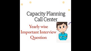 Capacity Planning Yearly Wise💥 WFM Interview Questions  Shrinkage Occupancy AHT WFM Attrition [upl. by Sinnelg864]