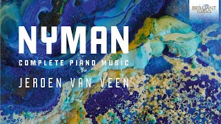 Nyman Complete Piano Music Full Album played by Jeroen van Veen [upl. by Alioz]