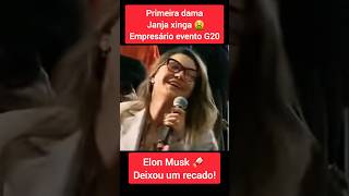 Janja xingou empresário Musk em evento do G20🫣 [upl. by Triley103]