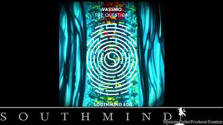 Vassmo  The Question Southmind Edit [upl. by Melesa264]