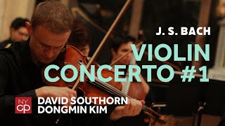 NYCP Bach  Violin Concerto No1 in A minor David Southorn violin [upl. by Landers]