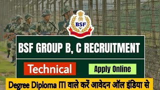 BSF Group B amp Group C Constable ASI SI Technical Various Post Recruitment 2024 [upl. by Kenleigh]