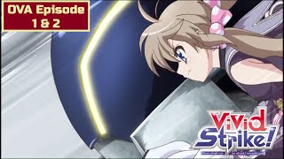 Vivid Strike OVA Episode 1 amp 2  Mixed Magical Battle  The Main Battlegrounds Of All Athletes [upl. by Mich621]