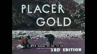 PROSPECTING FOR PLACER GOLD 1849 CALIFORNIA GOLD RUSH DOCUMENTARY 64444 [upl. by Toft]