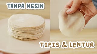 TIPIS amp LENTUR Kulit Dimsum Mudah Tanpa Mesin Cuma 2 BAHAN Aja [upl. by Verge590]