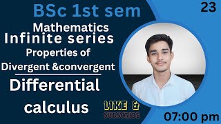 L23 BSc1st Semester MathematicsDifferential Calculus Unit 1Properties of convergent amp Divergent [upl. by Erodavlas]