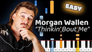 Morgan Wallen Thinkin Bout Me Piano Tutorial Easy [upl. by Ebocaj310]