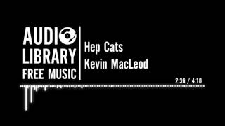 Hep Cats  Kevin MacLeod [upl. by Parish]