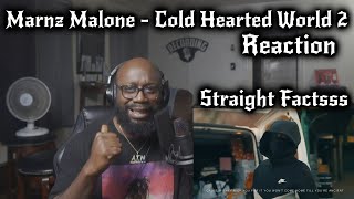 Marnz Malone  Cold Hearted World 2 ALL FACTS IN THIS ONE 🔥 [upl. by Marj871]