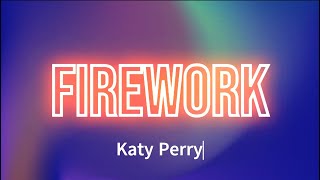 Katy Perry  Firework Lyrics [upl. by Llenrap]