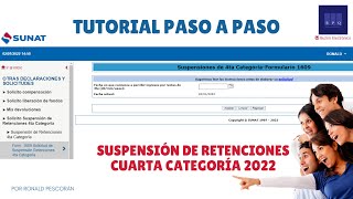 Suspensión de Cuarta Categoría Explicación completa Paso a Paso  SUNAT 2022 [upl. by Anib]